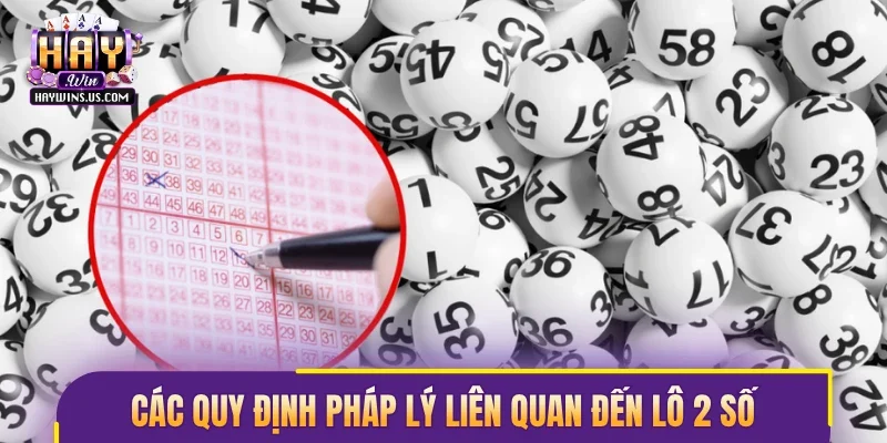 Các quy định pháp lý liên quan đến lô 2 số tại Việt Nam 