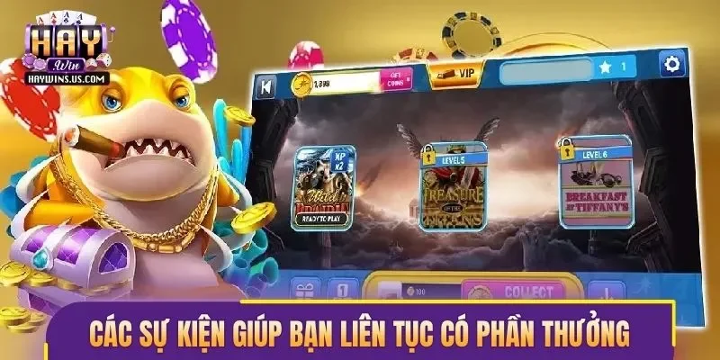 Các sự kiện giúp bạn liên tục có phần thưởng