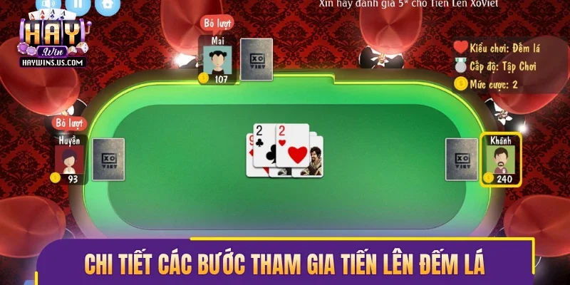 Chi tiết các bước tham gia tiến lên đếm lá