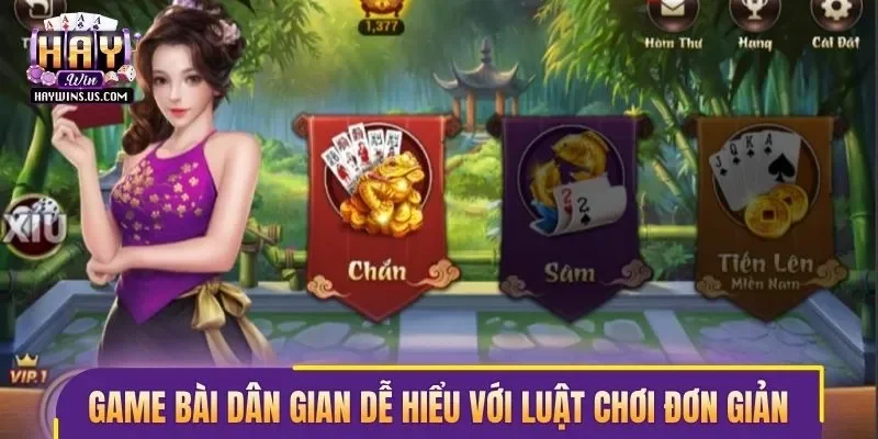 Game bài dân gian rất dễ hiểu với luật chơi đơn giản