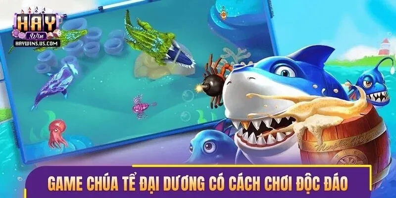Game Chúa Tể Đại Dương có cách chơi độc đáo