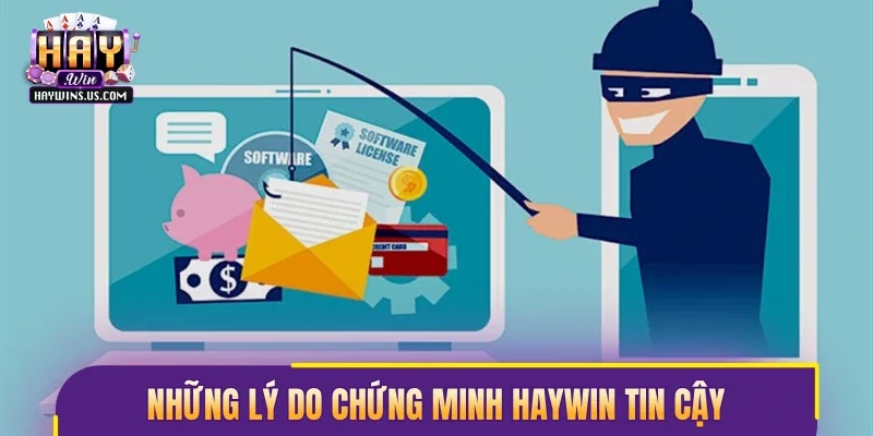 Những lý do chứng minh Haywin là nền tảng cược tin cậy