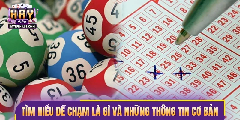 Tìm hiểu đề chạm là gì và những thông tin cơ bản